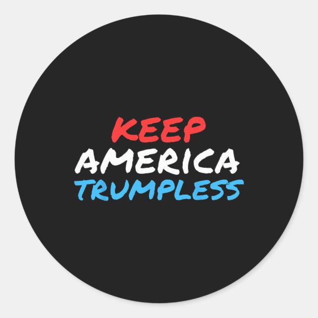 America Trumpless Funny Anti-trump Apparel  Classic Round Sticker (Front)