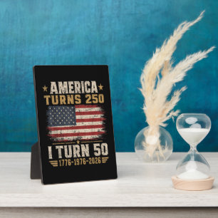 America Turns 250 I Turn 50 Plaque