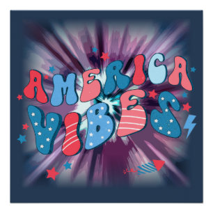 America Vibe - Groovy Retro Patriotic 4th Of July Poster