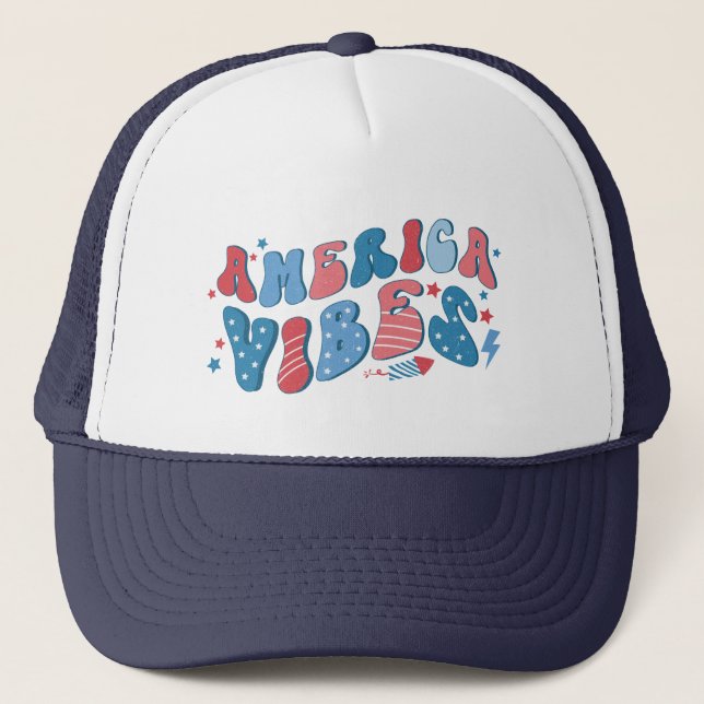 America Vibes 4th of July Independence Day  Trucker Hat (Front)