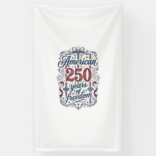 American 250 Years of Freedom Patriotic Shirt Desi Banner