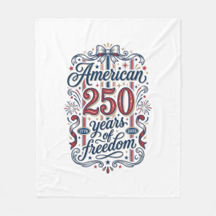 American 250 Years of Freedom Patriotic Shirt Desi Fleece Blanket