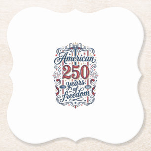 American 250 Years of Freedom Patriotic Shirt Desi Paper Coaster