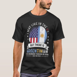 American Argentinian Home In Us American Argentina T-Shirt