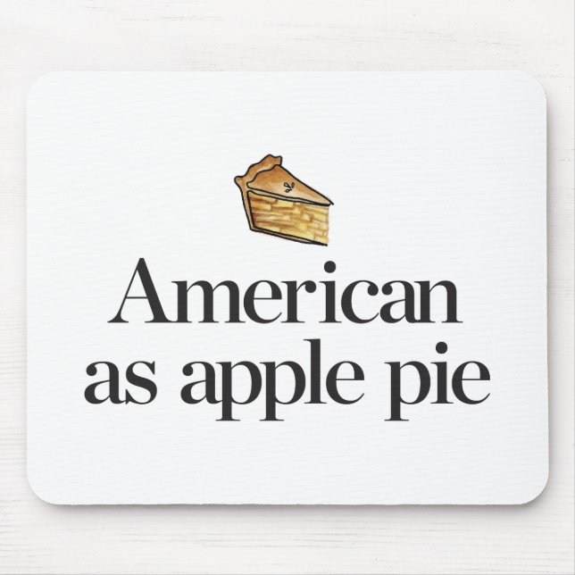 American as Apple Pie Mouse Pad (Front)
