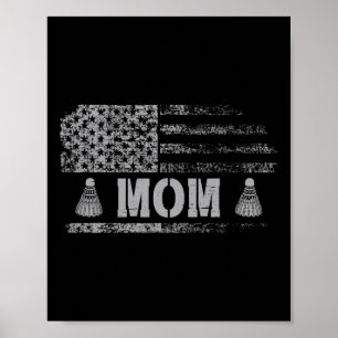 American Badminton Mom Usa Flag Team Badminton  Poster