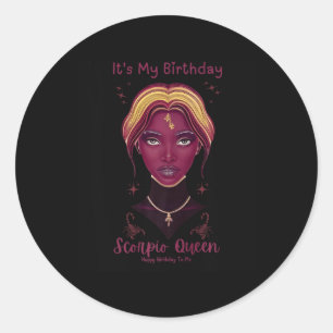 American Black Women It's My Birthday Scorpio Quee Classic Round Sticker
