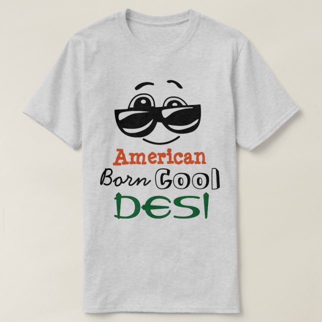 "American Born Cool Desi" T-Shirt (Design Front)