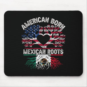 American Born Mexican Roots Flag Tree Mexico Usa H Mouse Pad