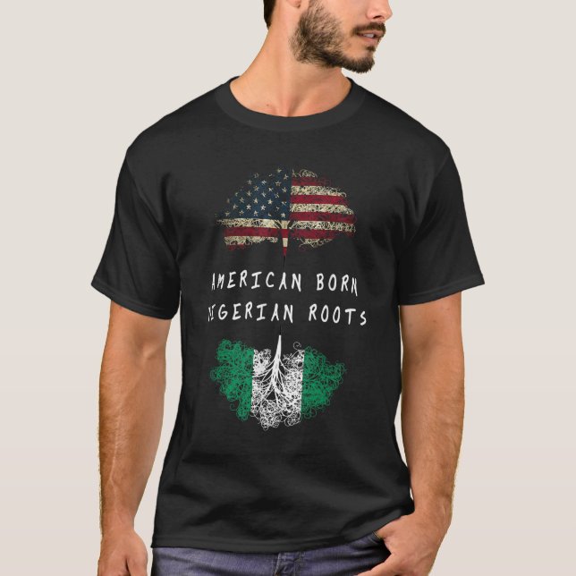 American born Nigerian roots ancestry T-Shirt (Front)
