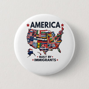 American Built by Immigrants Patriotic American  2 Inch Round Button
