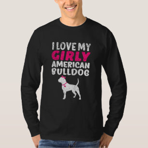 American Bulldog Funny Girl Dog Pup Gender Reveal  T-Shirt