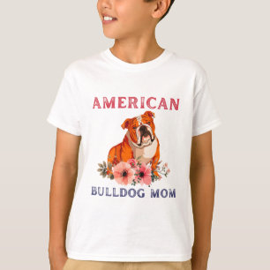 American Bulldog Mom Bulldog Lover Dog Mom T-Shirt
