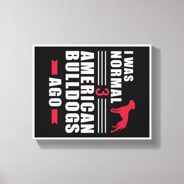 American Bulldog Wall Art | Funny Quotes Gift (Front)