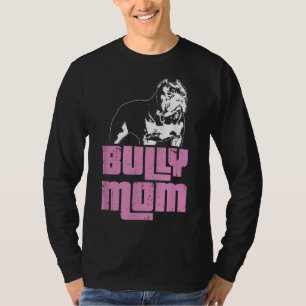 American Bully Bully Mom Dog Owner T-Shirt