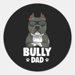 American Bully Dad Dogs Dad Men  Classic Round Sticker