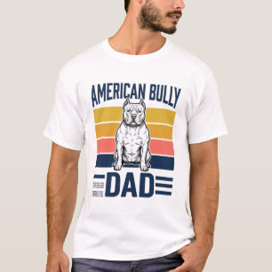 American Bully Dad Vintage Dog Lover Shirt Design_