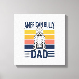 American Bully Dad Vintage Dog Lover Shirt Design_ Canvas Print