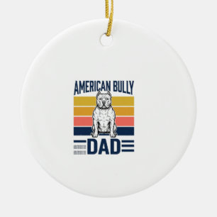 American Bully Dad Vintage Dog Lover Shirt Design_ Ceramic Ornament