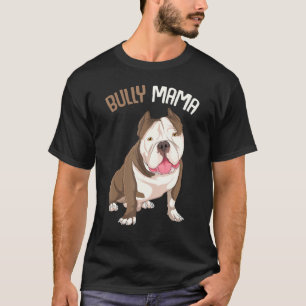 American Bully Mama Dog Mom Women T-Shirt