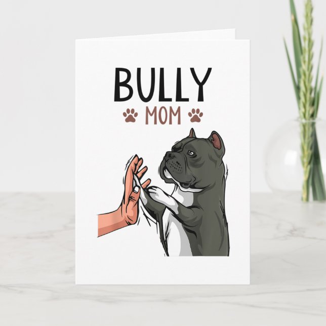 American Bully Mom Cute Dog Card (Front)
