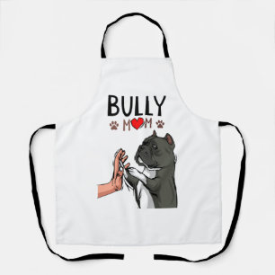 American Bully Mom Cute Dog Mama Funny Women Apron