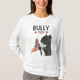 American Bully Mom Cute Dog Mama Funny Women T-Shirt