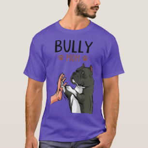 American Bully Mom Cute Dog Mama Funny Women T-Shirt
