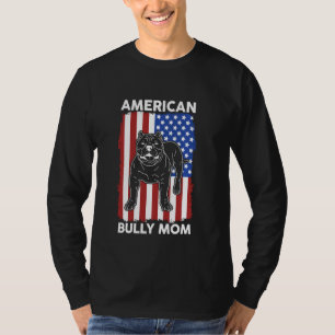 American Bully Mom Dog Owner American Bully T-Shirt