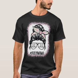 American Bully Mom messy bun hair glasses Bully ma T-Shirt