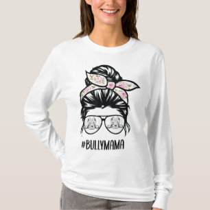 American Bully Mom messy bun hair glasses Bully ma T-Shirt