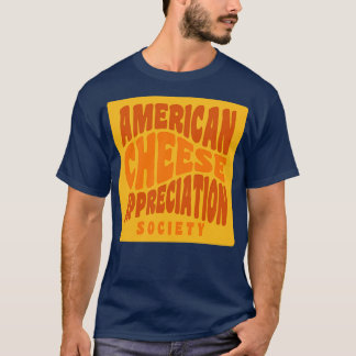 American Cheese Appreciation Society Grilled Chees T-Shirt