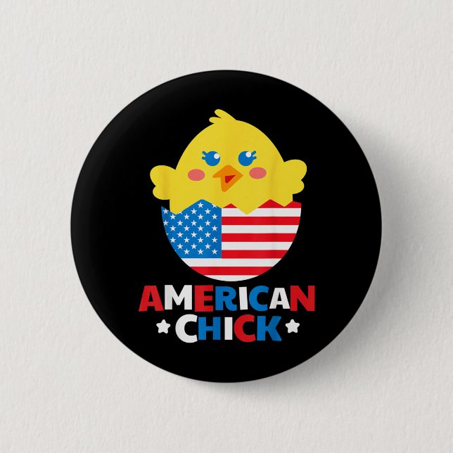 American Chick Funny 4th Of July Independence Day 2 Inch Round Button (Front)