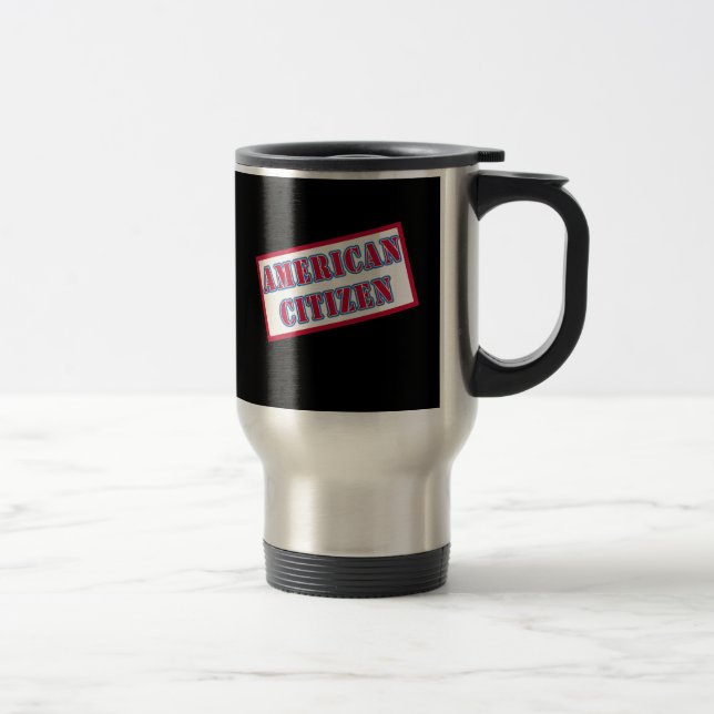 American Citizen Travel Mug (Right)