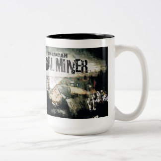 AMERICAN COAL MINER Two-Tone COFFEE MUG