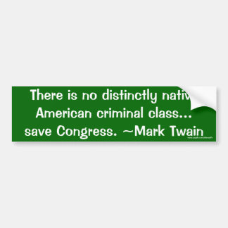 American Criminal Class: Congress- Bumpersticker Bumper Sticker