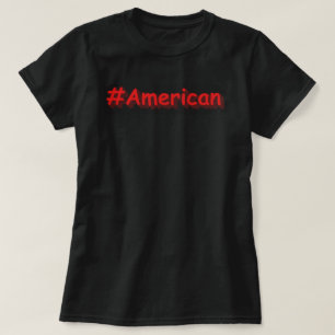 "#American" Cute Design. Buy Now T-Shirt
