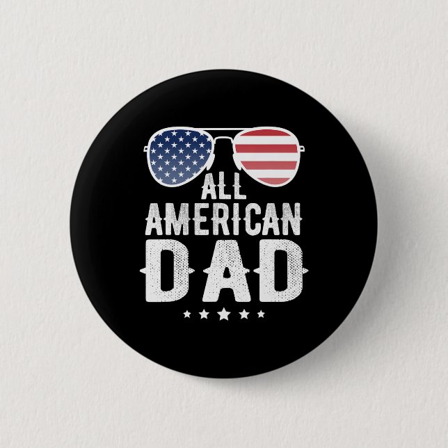American Dad 4th Of July Us Patriotic Pride  2 Inch Round Button (Front)