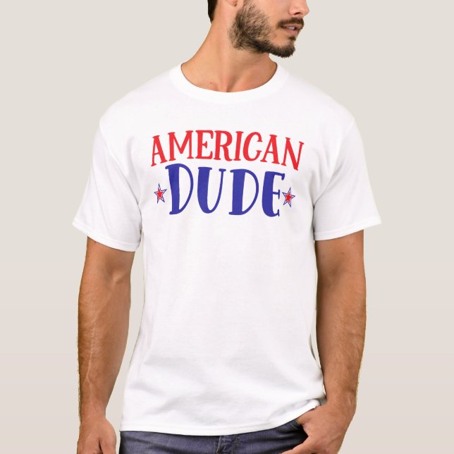 American Dude 4th July T-Shirt (Front)