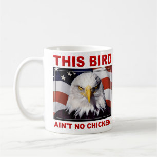 American Eagle Ain't No Chicken Coffee Mug