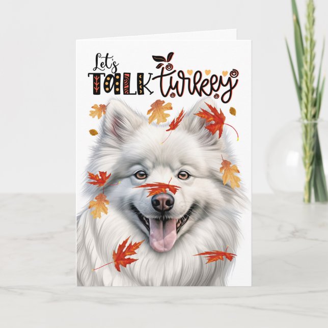 American Eskimo Dog Let's Talk Turkey Thanksgiving Holiday Card (Front)