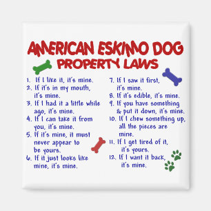 AMERICAN ESKIMO DOG Property Laws 2 Magnet