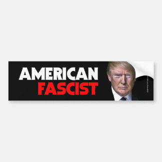 American fascist bumper sticker