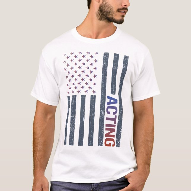 American Flag Acting Actor Actress T-Shirt (Front)