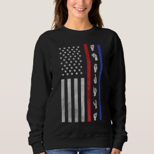 American Flag ASL American Sign Language America U Sweatshirt