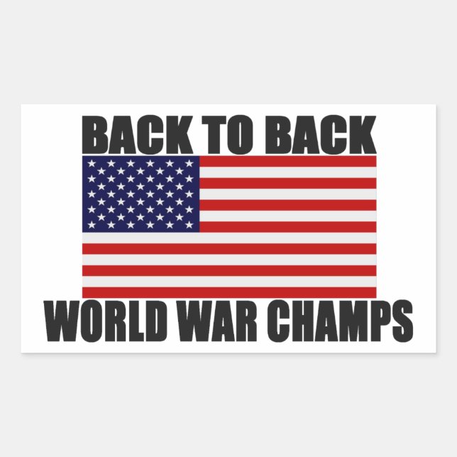American Flag Back To Back World War Champs Sticker (Front)