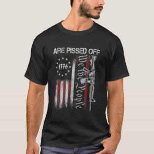 American Flag Bald Eagle We The People Are Pissed T-Shirt