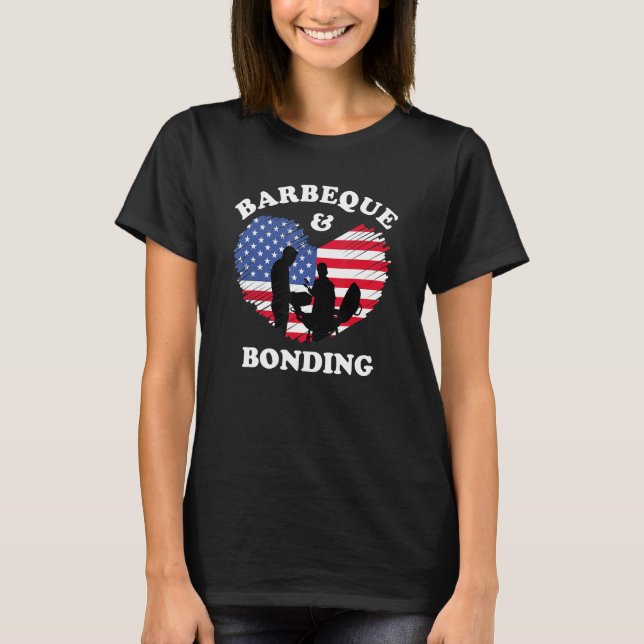 American Flag Barbeque and Bonding 4th of July fat T-Shirt (Front)