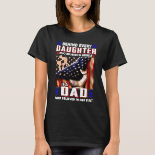 American Flag Behind Every Daughter Is A Dad Belie T-Shirt