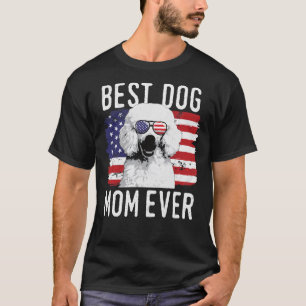 American Flag Best Dog Mom Ever Poodle Usa T-Shirt